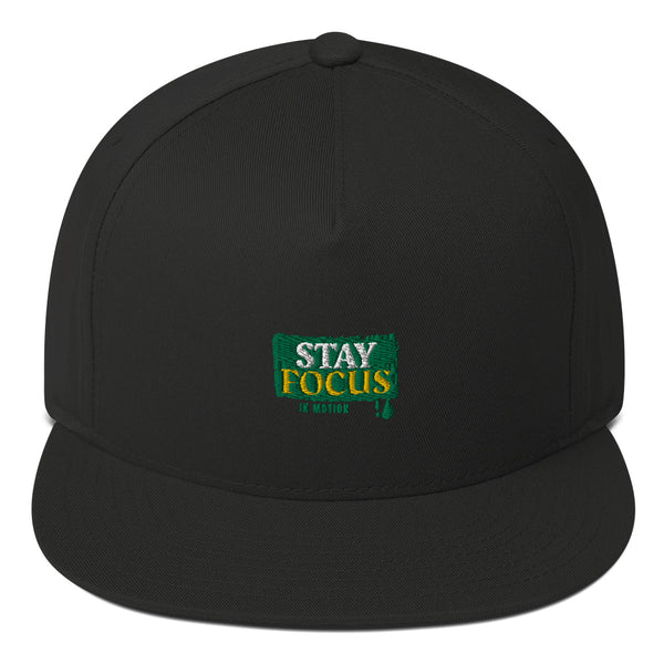 Stay focus Flat Bill Cap