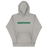 Madechoices Unisex Hoodie